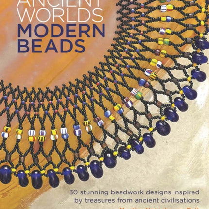 Ancient Worlds Modern Beads