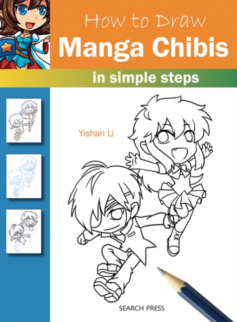 How to Draw: Manga Chibis: In Simple Steps