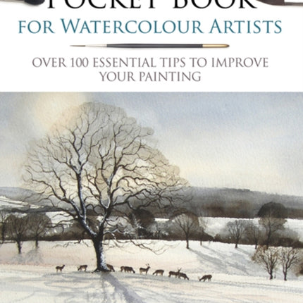 Geoff Kersey’s Pocket Book for Watercolour Artists: Over 100 Essential Tips to Improve Your Painting