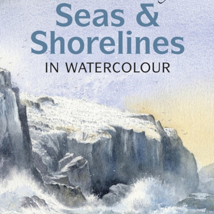 David Bellamy’s Seas & Shorelines in Watercolour