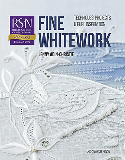 RSN: Fine Whitework: Techniques, projects and pure inspiration