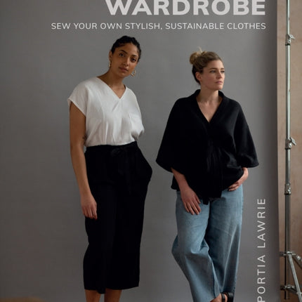 The Re:Fashion Wardrobe: Sew Your Own Stylish, Sustainable Clothes