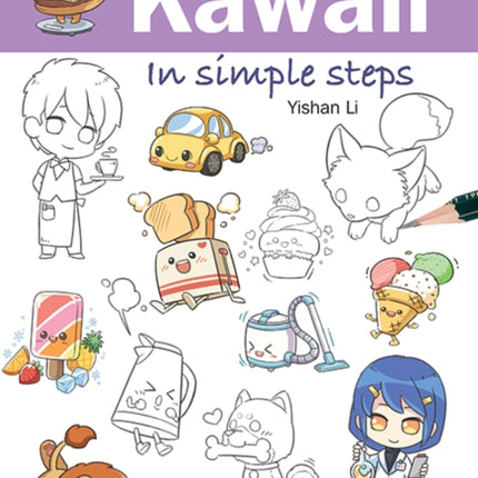 How to Draw: Kawaii: In Simple Steps