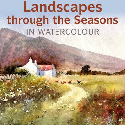 David Bellamy’s Landscapes through the Seasons in Watercolour