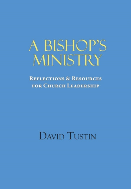 A Bishop's Ministry