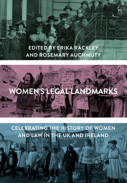 Women's Legal Landmarks: Celebrating the History of Women and Law in the UK and Ireland