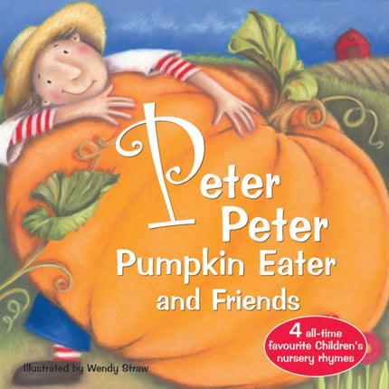 Peter Peter Pumpkin Eater and Friends