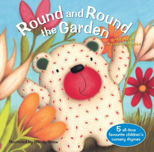 Round and Round the Garden and other nursery rhymes