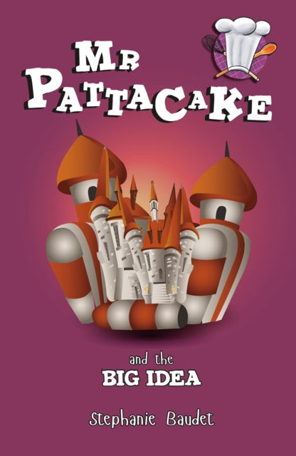 Mr Pattacake and the Big Idea