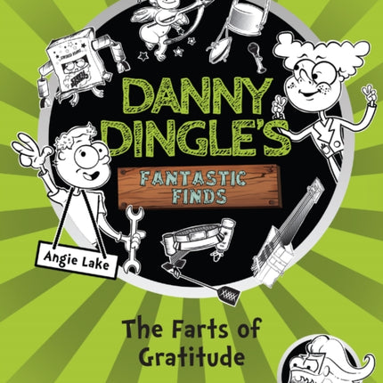 Danny Dingle's Fantastic Finds: The Farts of Gratitude (book 5)