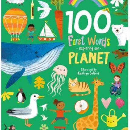 100 First Words Exploring Our Planet