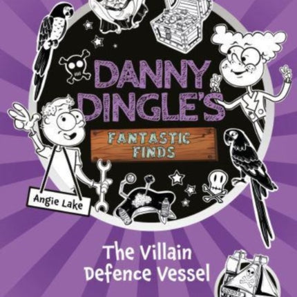 Danny Dingles Fantastic Finds The Villain Defence Vessel book 7