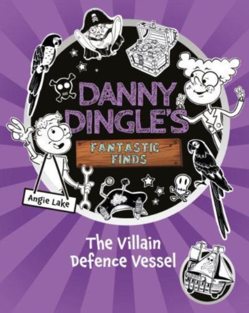 Danny Dingles Fantastic Finds The Villain Defence Vessel book 7