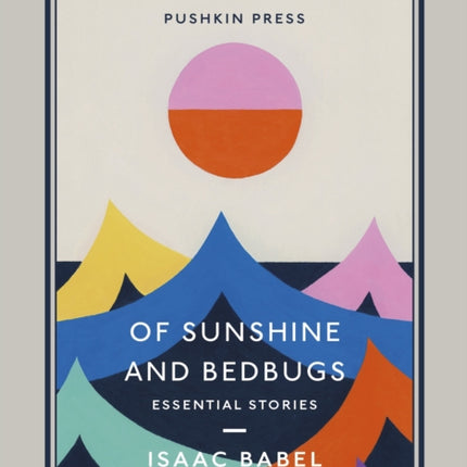 Of Sunshine and Bedbugs: Essential Stories