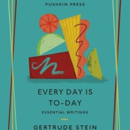 Every Day is To-Day: Essential Writings