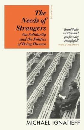 The Needs of Strangers: On Solidarity and the Politics of Being Human