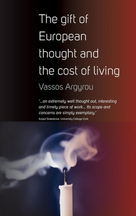 The Gift of European Thought and the Cost of