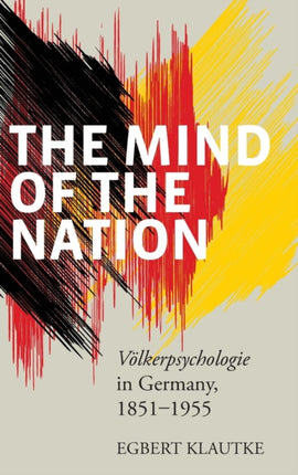 The Mind of the Nation: Völkerpsychologie in