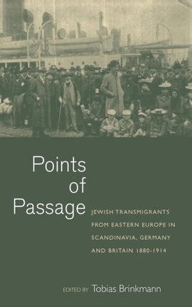 Points of Passage: Jewish Migrants from Eastern