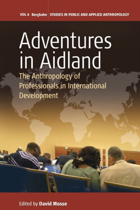 Adventures in Aidland: The Anthropology of