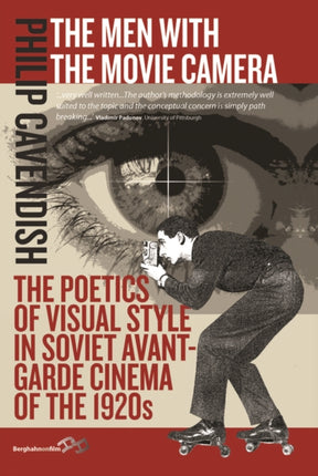 The Men with the Movie Camera: The Poetics of