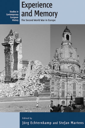 Experience and Memory: The Second World War in
