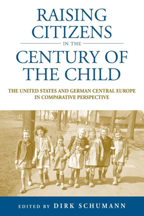 Raising Citizens in the 'Century of the Child':