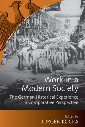 Work in a Modern Society: The German Historical