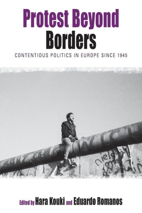 Protest Beyond Borders: Contentious Politics in