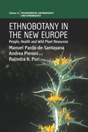 Ethnobotany in the New Europe: People, Health and