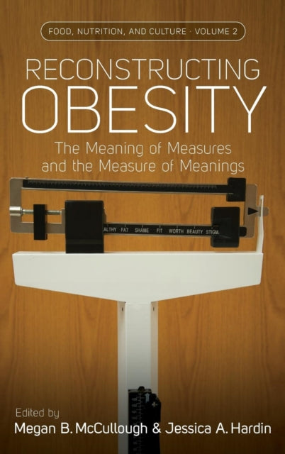 Reconstructing Obesity: The Meaning of Measures
