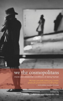 We the Cosmopolitans: Moral and Existential