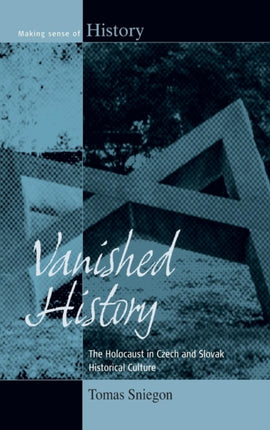 Vanished History: The Holocaust in Czech and