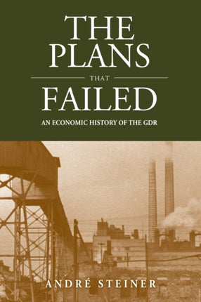 The Plans That Failed: An Economic History of the
