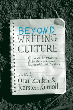 Beyond Writing Culture: Current Intersections of