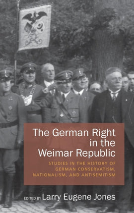 The German Right in the Weimar Republic: Studies