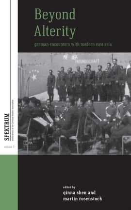 Beyond Alterity: German Encounters with Modern