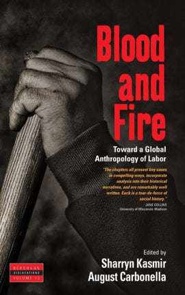 Blood and Fire: Toward a Global Anthropology of