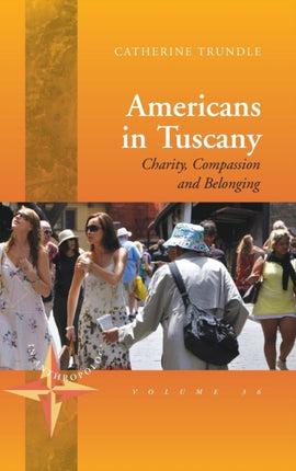 Americans in Tuscany: Charity, Compassion, and