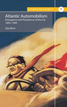 Atlantic Automobilism: Emergence and Persistence
