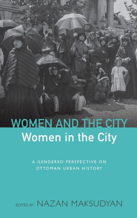Women and the City, Women in the City: A Gendered