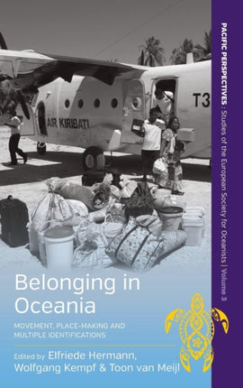 Belonging in Oceania: Movement, Place-Making and