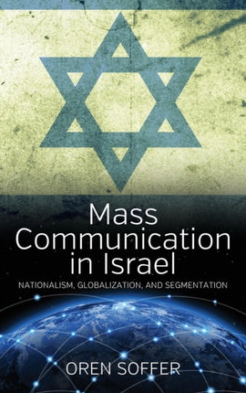 Mass Communication In Israel: Nationalism,