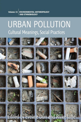 Urban Pollution: Cultural Meanings, Social