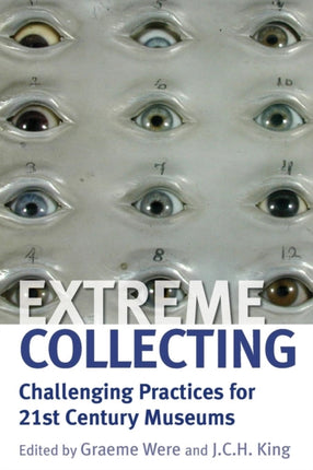 Extreme Collecting: Challenging Practices for