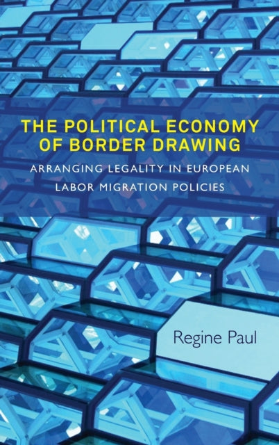 The Political Economy of Border Drawing: