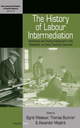 The History of Labour Intermediation: