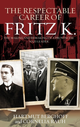The Respectable Career of Fritz K.: The Making