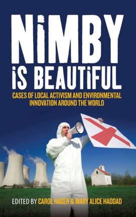 Nimby Is Beautiful: Cases of Local Activism and