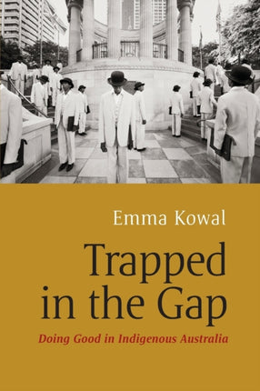 Trapped in the Gap: Doing Good in Indigenous